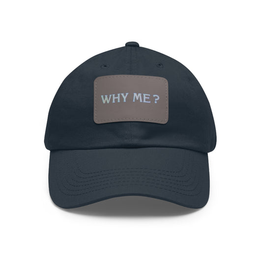 Why me ? Hat with Leather Patch (Rectangle)